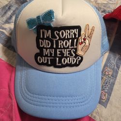 *Did I Roll My Eyes* Customized Hat