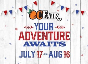 OC FAIR TICKETS VALID FOR ANY DAY/DATE SOLD OUT DAY INCLUDED - UNDER FACE VALUE 08/12 wed 8/13 thu 8/14 fri 8/15 sat 8/16 sun