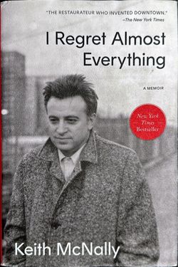 I Regret Almost Everything: A Memoir (2025) by Keith McNally | BRAND NEW, First Hardcover Edition