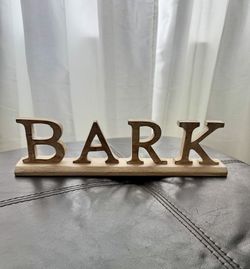 Sign Decor “BARK” 