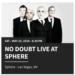 No doubt tickets at the sphere Las Vegas
