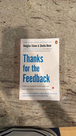 Thanks for the Feedback by Stone & Heen