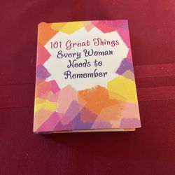 101 Great Things Every Women Needs to Remember