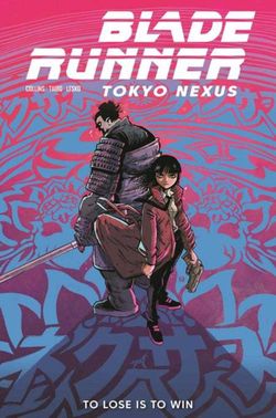 Blade Runner Tokyo Nexus To Lose Is To Win #3 Cover A Kit Wallis
