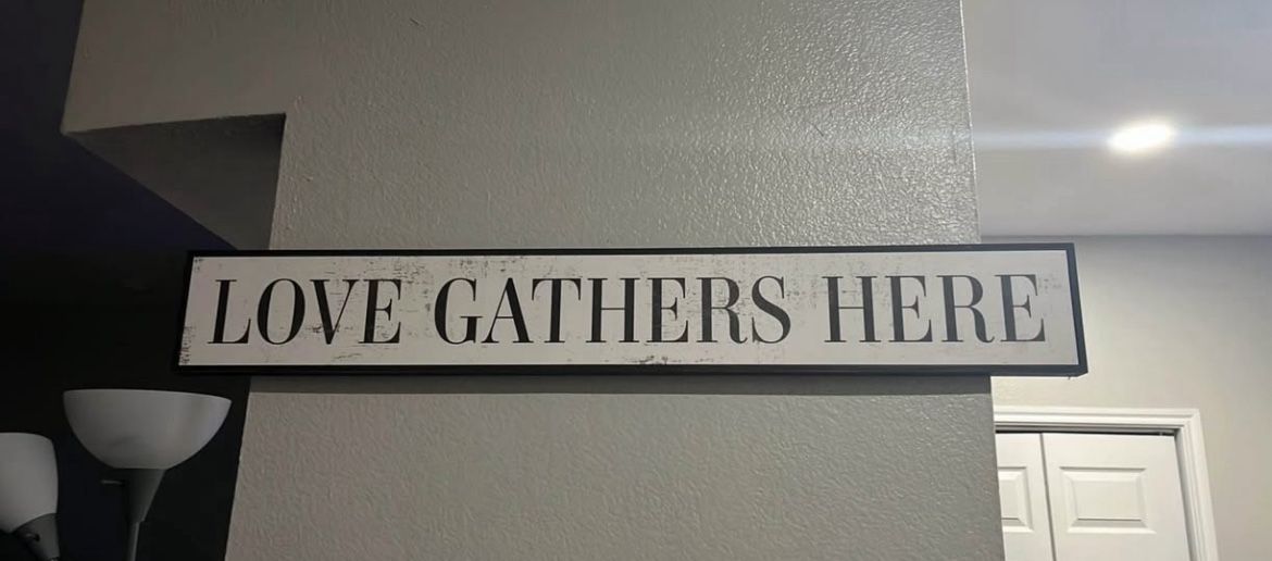 Love Gathers Here Sign