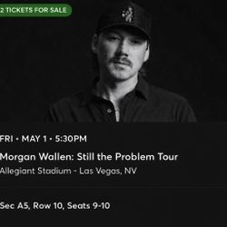 Morgan Wallen Vegas FLOOR  SEATS A5 Row 10 🔥 Close to Stage 