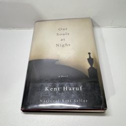 Our Souls at Night : A Novel by Kent Haruf