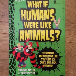 What If Humans Were Like Animals Book By Marianne Taylor And Lauren Taylor
