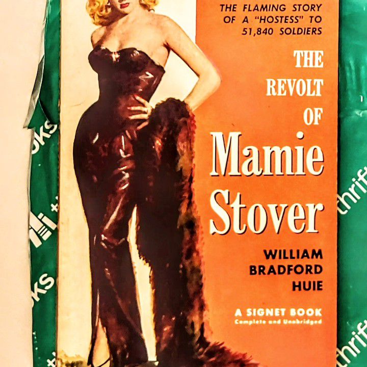 The Revolt Of Mamie Stover Movie Tie-in; (Signet Book # S959); Huie, William Bradford