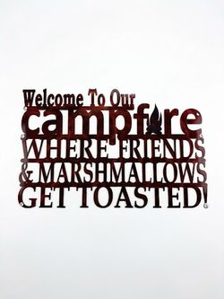 Welcome to our Campfire Where Friends & Marshmallows Ge