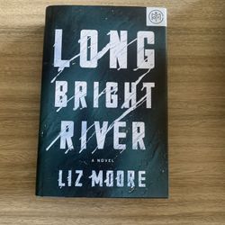 Long Bright River A Novel Hardback Book By Liz Moore NWT 