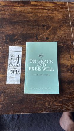 ON GRACE AND FREE WILL BY SAINT AUGUSTINE