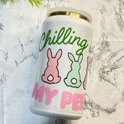 Chilling With My Peep Easter 16oz Stainless Steel Cup