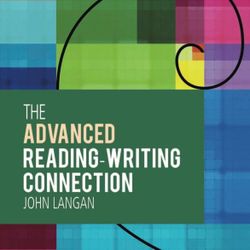 THE ADVANCED READING-WRITING CONNECTION JOHN LANGAN