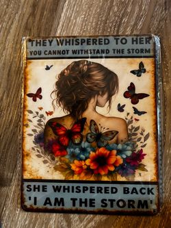4x 6” I Am The Storm Decorative wood Sign