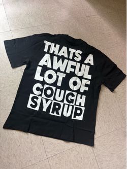 Awful Lot of Cough Syrup