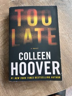 Too Late - Colleen Hoover