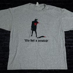 Monty Python and the Holy Grail, 'Tis But A Scratch! Gray Tee XL