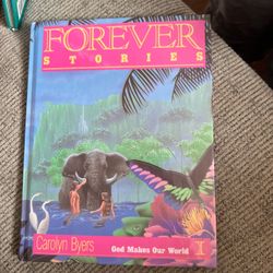 Forever Stories: God Makes Our World by Carolyn Byers