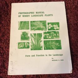 Photographic Manual Of Woody Landscape Plants 