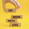 More With Less