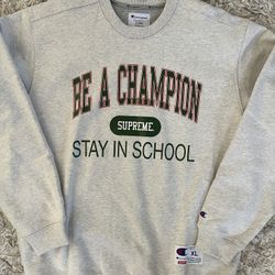 Supreme Champion Stay In School Crewneck 