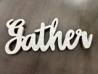 Gather Wooden Decorative Sign