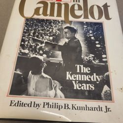 Life in Camelot the Kennedy Years edited by Philip Kundhart Jr hardcover large book