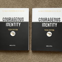 COURAGEOUS IDENTITY FOR TEENS BY ANGELA O’DELL
