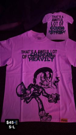 awful lot of cough syrup shirts