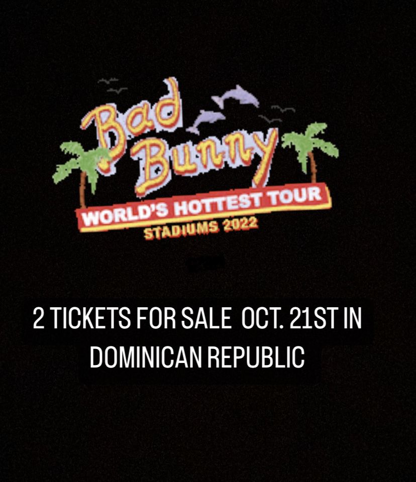 Bad Bunny Concert Tickets In DR