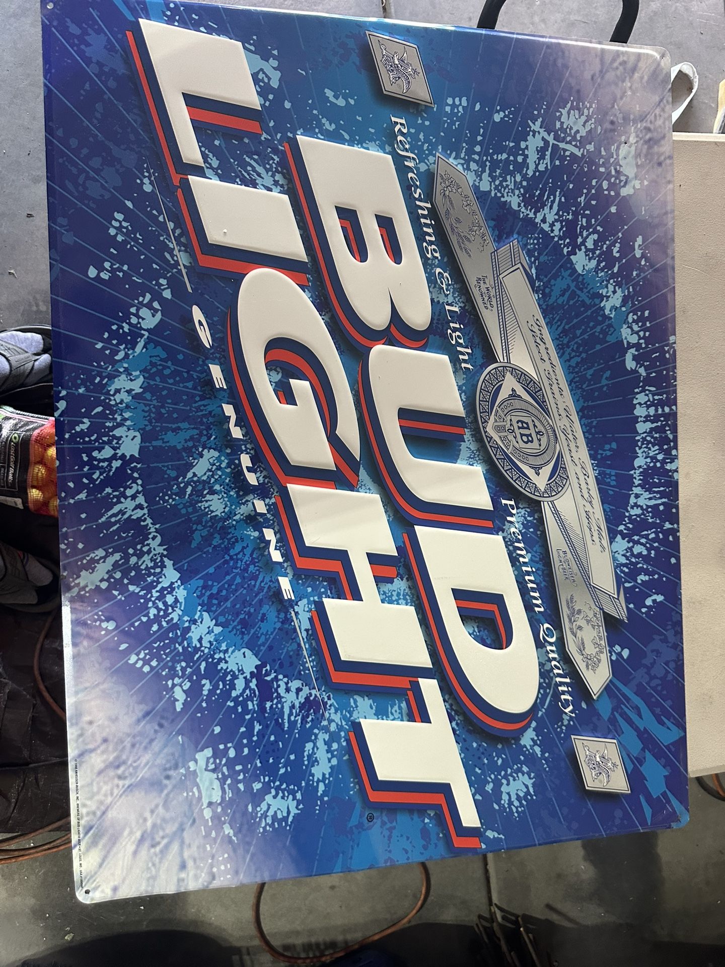 Bud Light Metal Tin Beer Sign 27” H X 35” W. If you see it listed it’s still available.