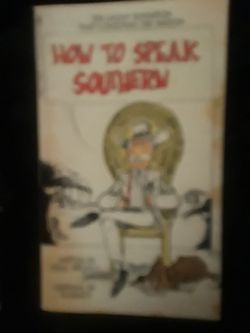 HOW TO SPEAK SOUTHERN , 