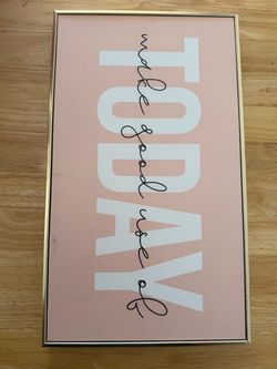 Today Make Good Use Of It Framed Wall Art