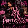 Pretty &Rare