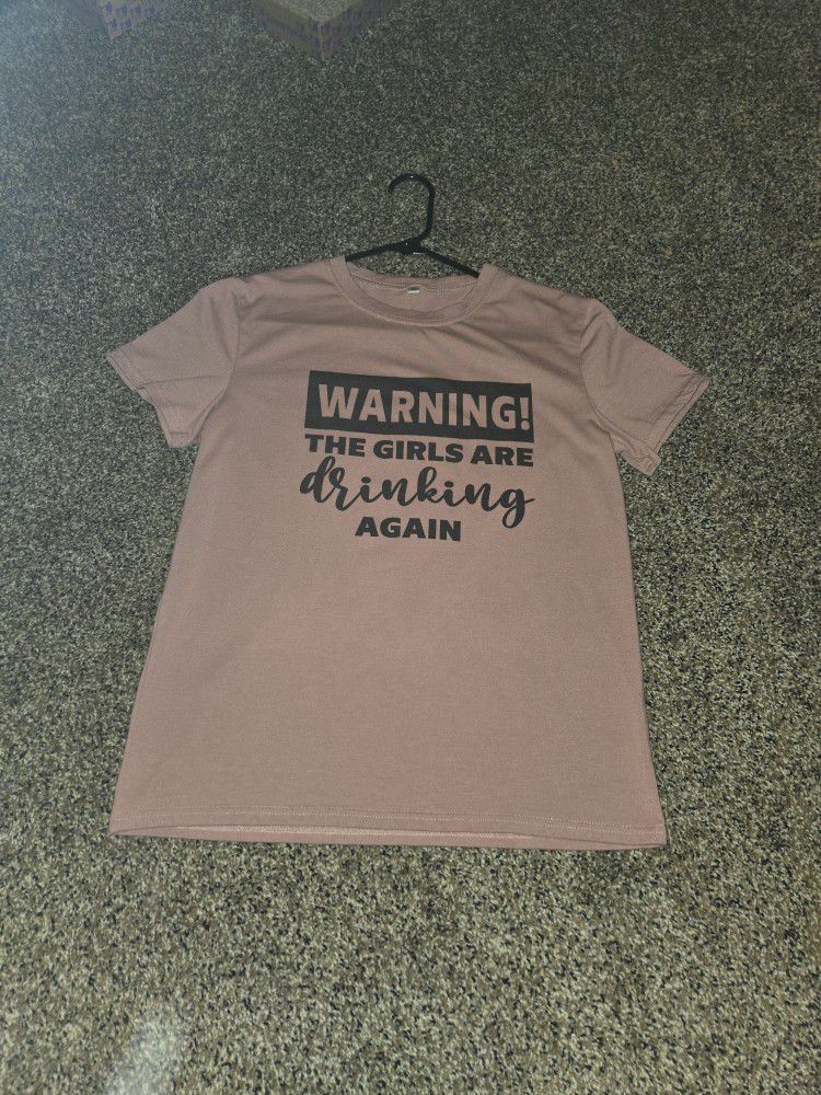 "WARNING! The girls are drinking again" T-shirt, size M