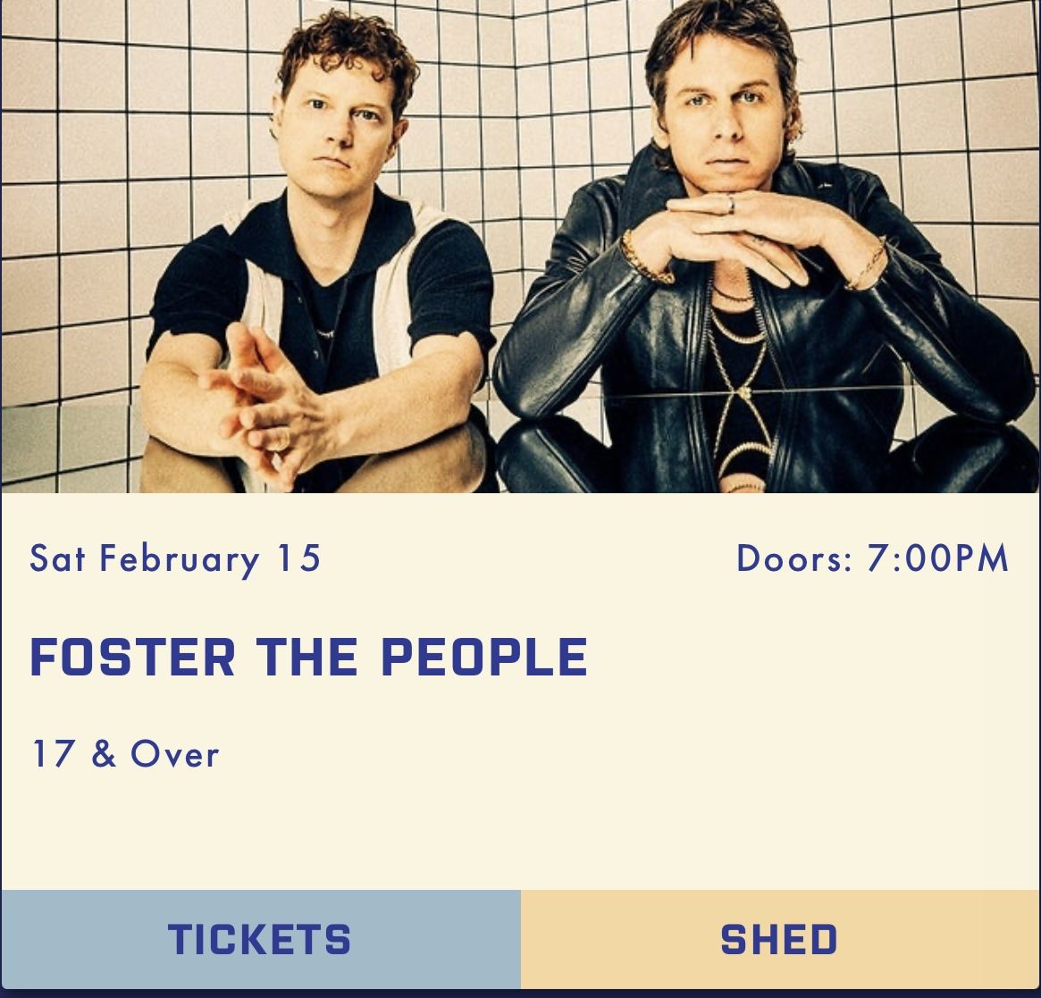 Foster The People- The Salt Shed- SOLD OUT SHOW- February 15th 7pm Show GA & VIP Options Available!!!