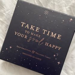 Take Time To Make Your Soul Happy Cards