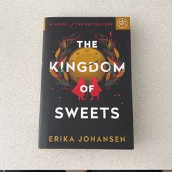 The Kingdom Of Sweets By Erika Johansen- Novel