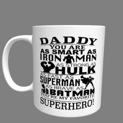 Daddy Superhero - Superhero Mug Daddy Superhero Cup My Favorite My Daddy, Gift for Dad.
