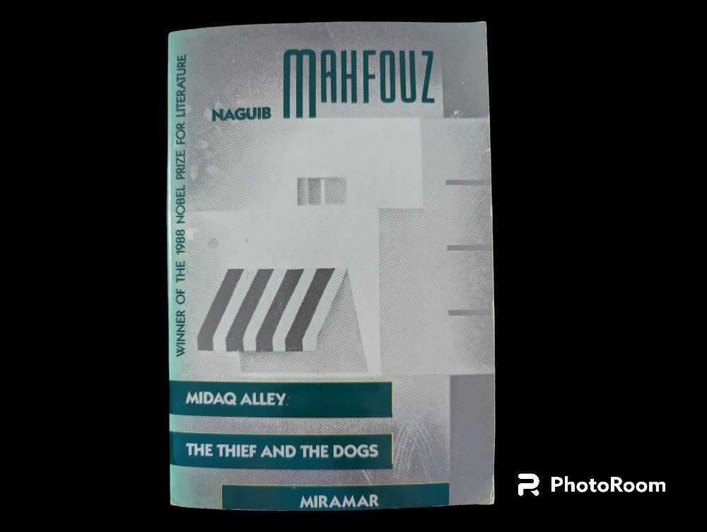Naguib Mahfouz 3 Novels Midaq Alley The Thief And The Dogs Miramar1988 Nobel Prize