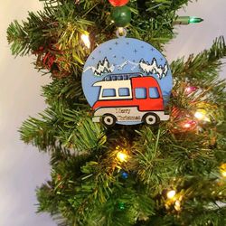 Camper traveler Ornament/ No place like home for the holidays/travelers ornaments /adventure/ travel