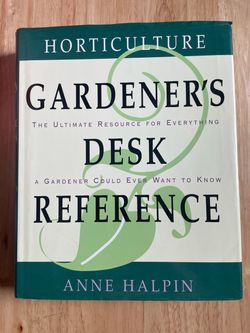 Horticulture Gardener's Desk Reference by Anne Halpin