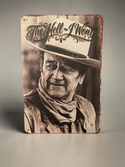 John Wayne Metal Sign