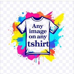 Any Image On Tshirt