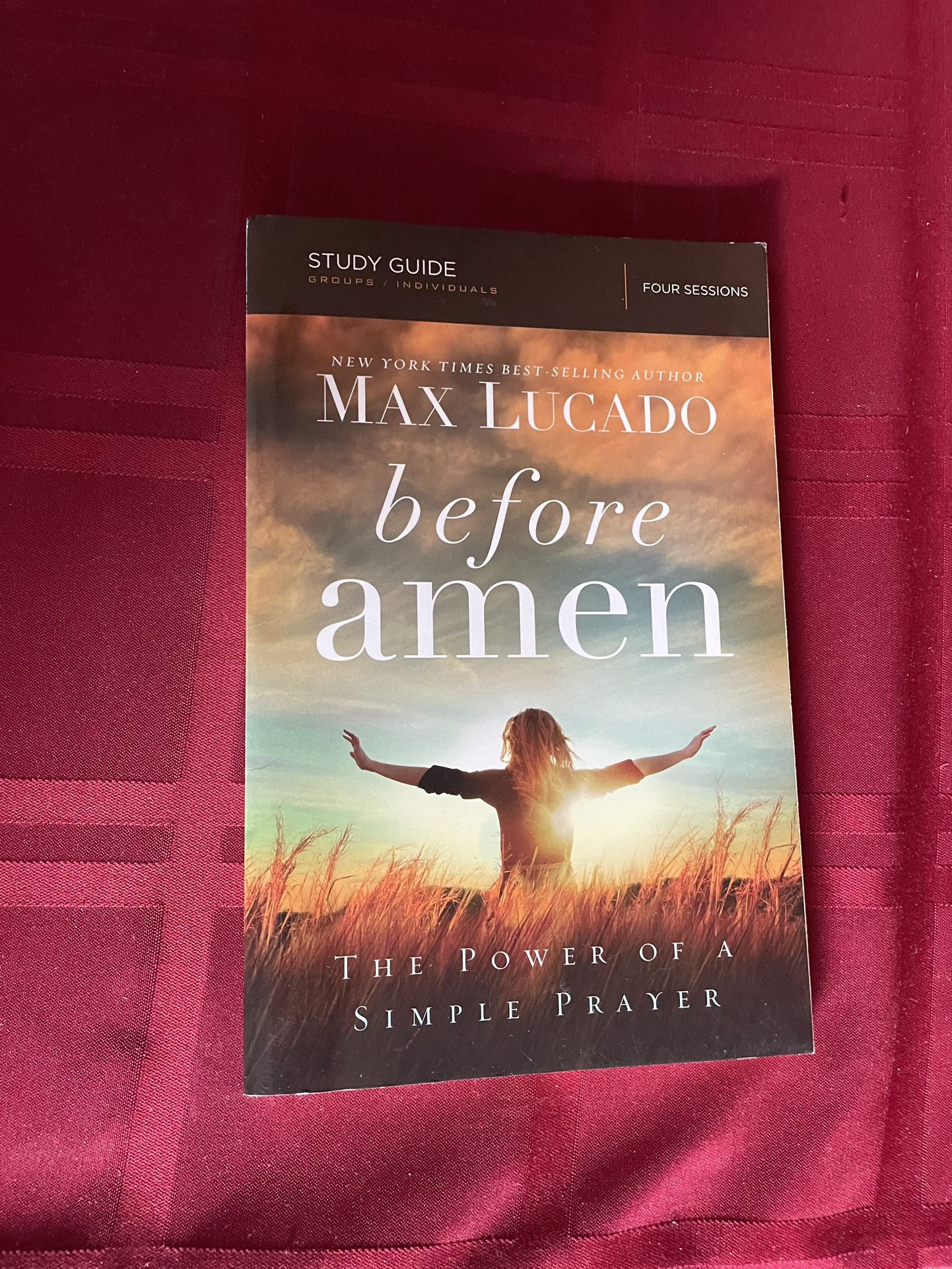 Before Amen Bible Study Guide Max Lucado