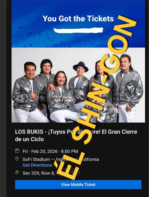 Los Bukis Concert 2 Tickets @ SoFi 2/20/26 Section 329 Row 8 $450 Each