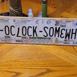 Mexican License Plates It's 5 O'clock Somewhere  Sign