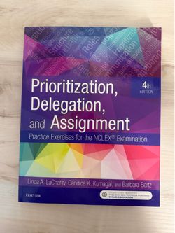 Prioritization, delegation, & assignment 4th