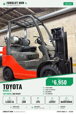 TOYOTA M8, latest model 5500 lb LOW HOURS